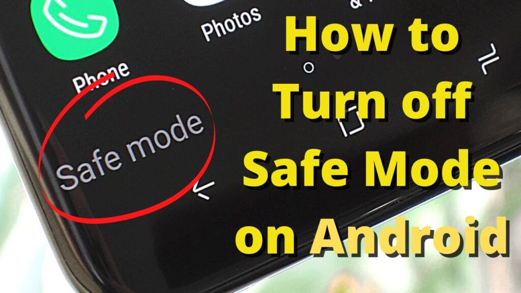How to Remove Phone From Safe Mode